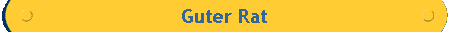  Guter Rat 
